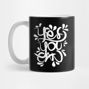 Yes You Can Mug